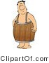 Clip Art of a Naked Man Wearing a Wood Barrel Around His Waist by Djart